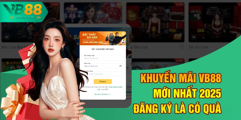 Khuyến Mãi VB88 Mới Nhất 2025 – Đăng Ký Là Có Quà